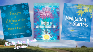 Meditation for starters , Secrets of Meditation & Inner Peace and Awaken to Superconsciousness (Bunch of three books)