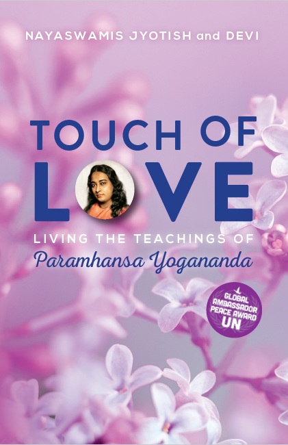 Touch of Love : Living the Teachings of Paramhansa Yogananda